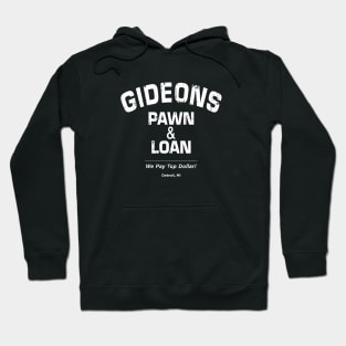 Gideon's Pawn & Loan (white print) Hoodie